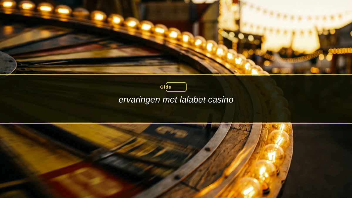 ervaringen met lalabet casino
