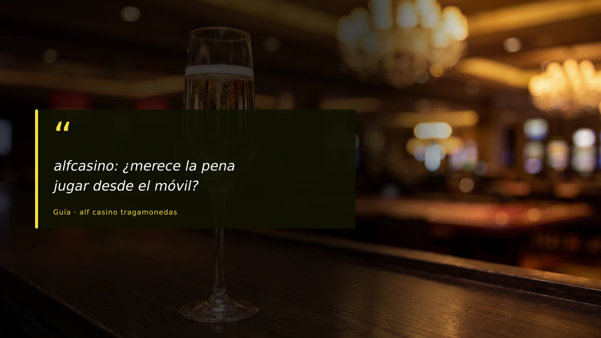alfcasino: ¿merece la pena jugar desde el móvil?