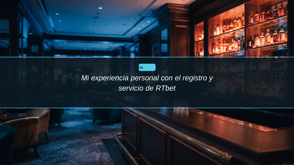Mi experiencia personal con el registro y servicio de RTbet