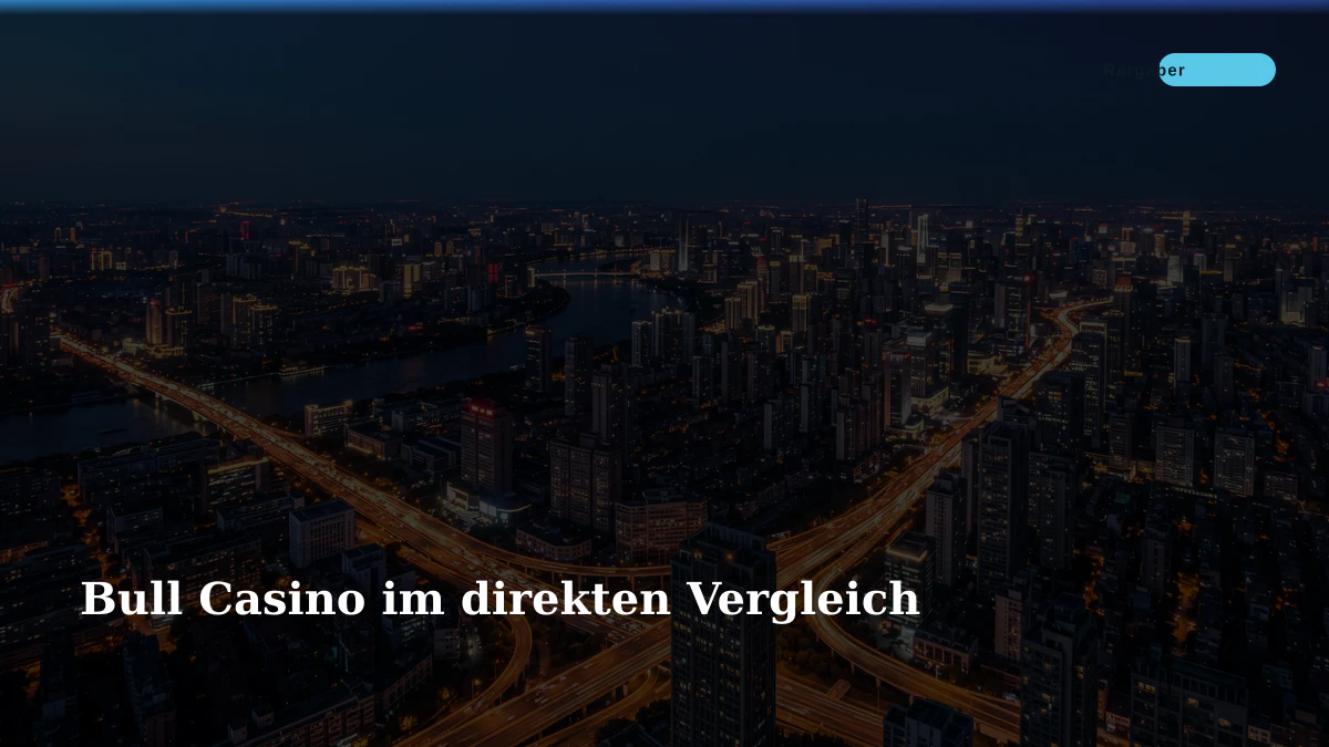 Bull Casino im direkten Vergleich
