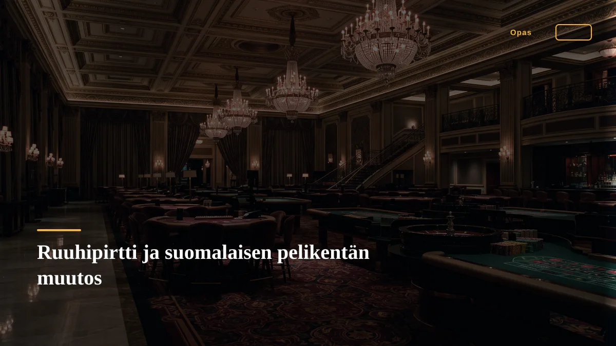 Ruuhipirtti ja suomalaisen pelikentän muutos