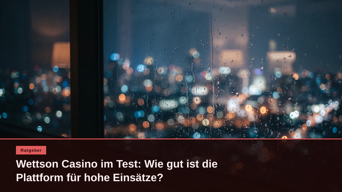 Wettson Casino im Test: Wie gut ist die Plattform für hohe Einsätze?
