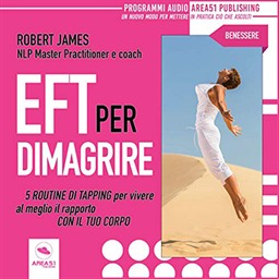Robert James – EFT per dimagrire꞉ Programma pratico completo (2019) (mp3 – 128 kbps)
