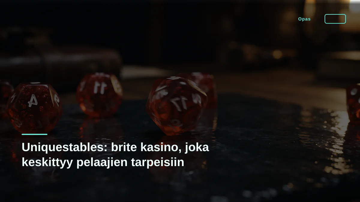 Uniquestables: brite kasino, joka keskittyy pelaajien tarpeisiin
