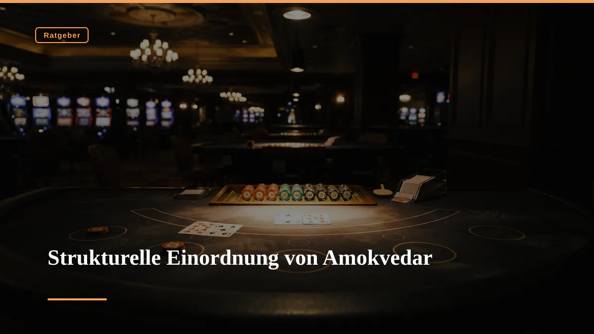 Strukturelle Einordnung von Amokvedar