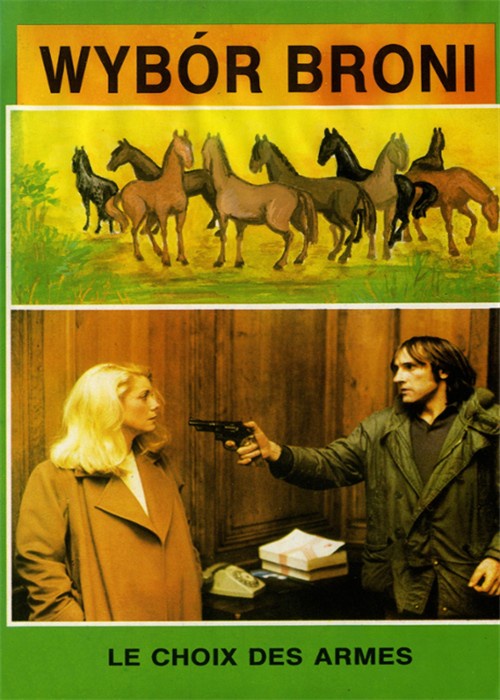 Wybór broni / Le choix des armes (1981)