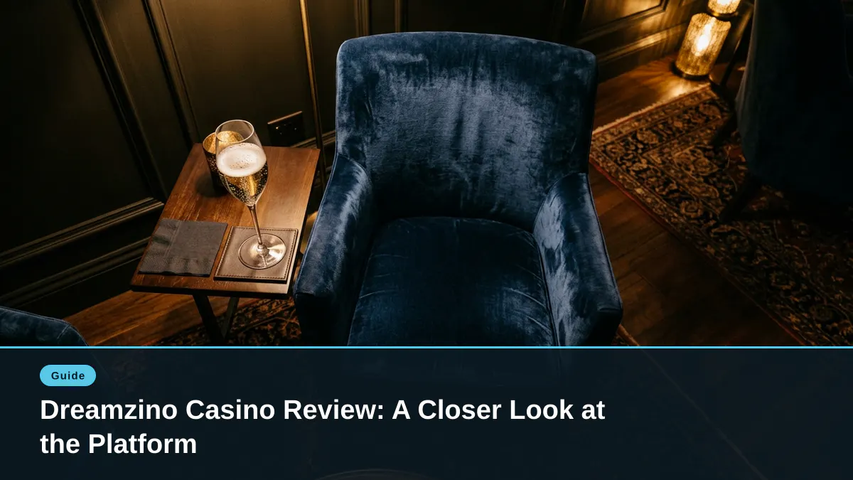 Dreamzino Casino Review: A Closer Look at the Platform