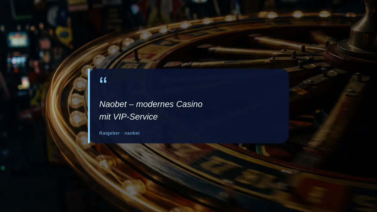 Naobet – modernes Casino mit VIP-Service