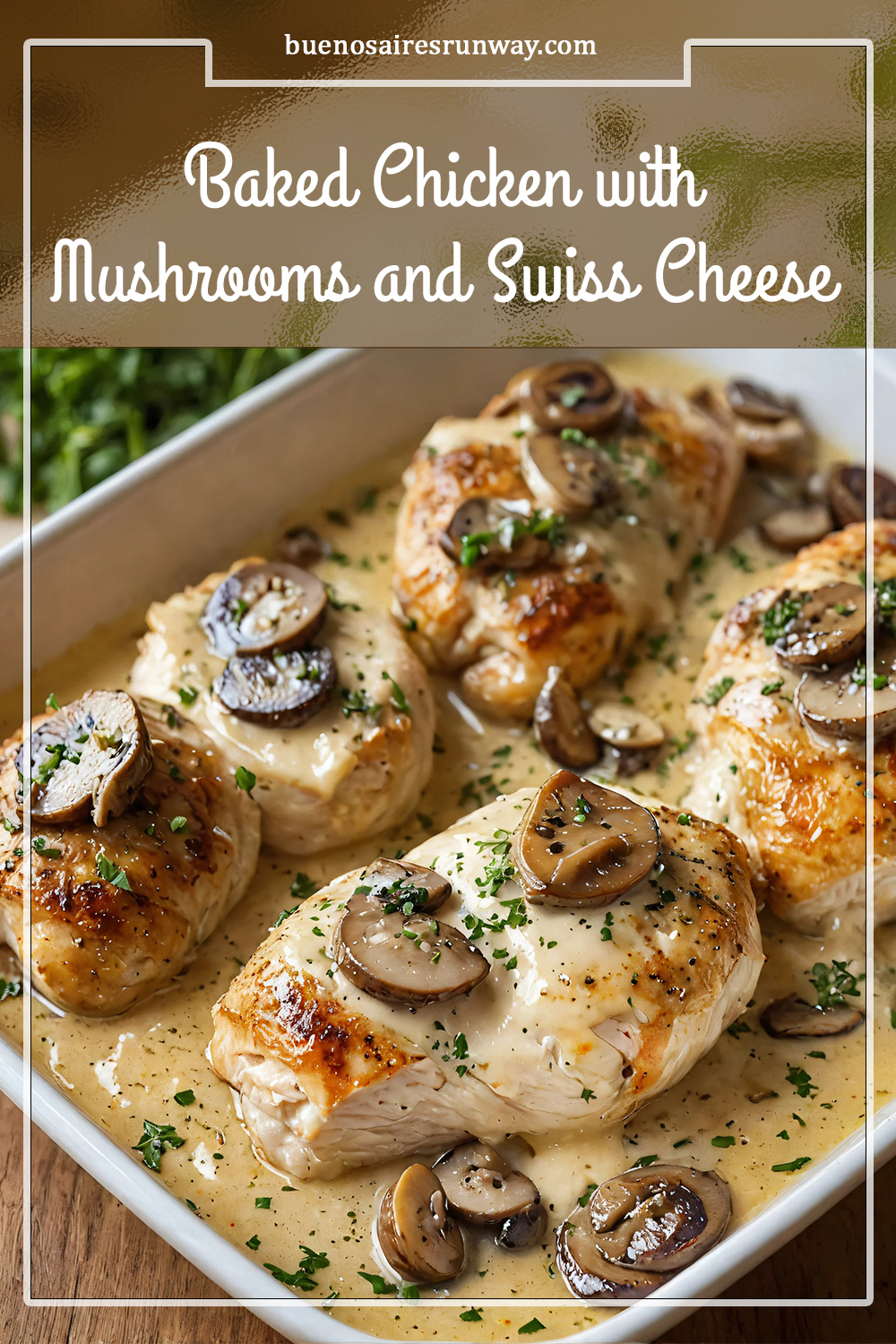 Baked Chicken with Mushrooms and Swiss Cheese