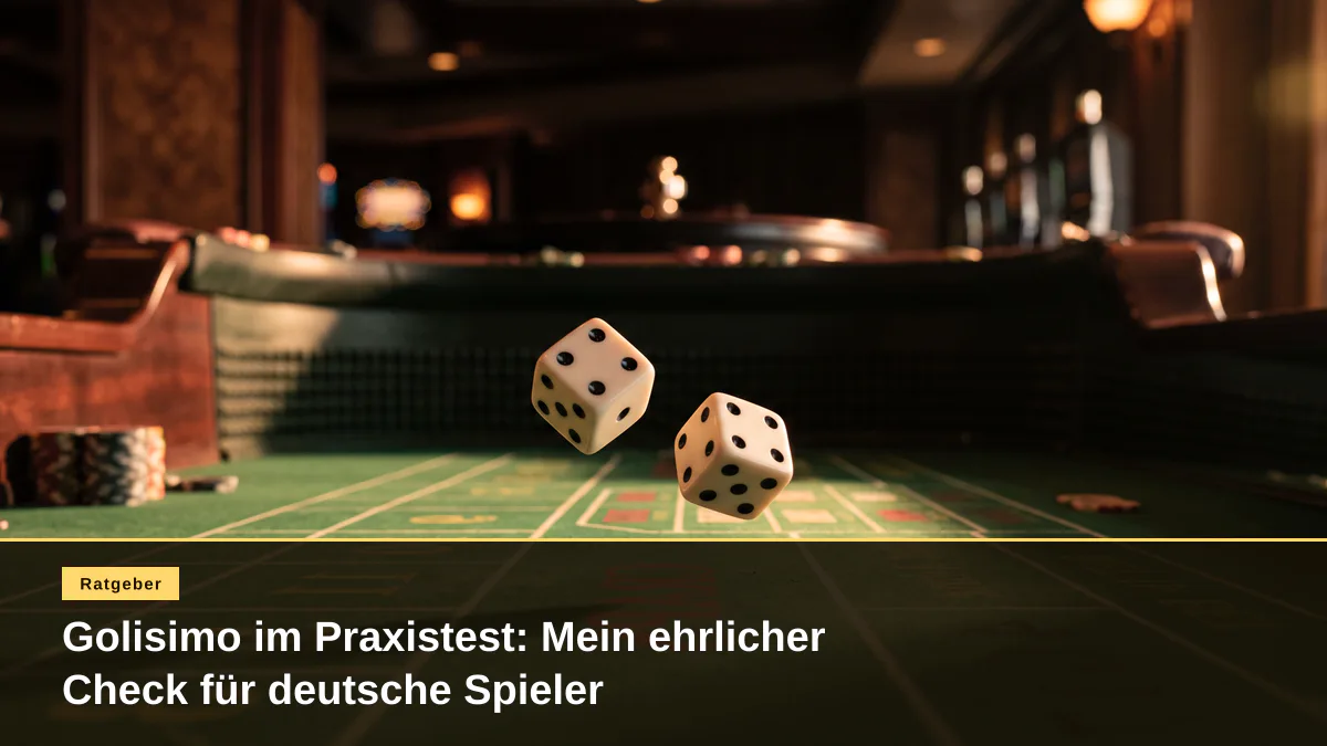 Golisimo im Praxistest: Mein ehrlicher Check für deutsche Spieler