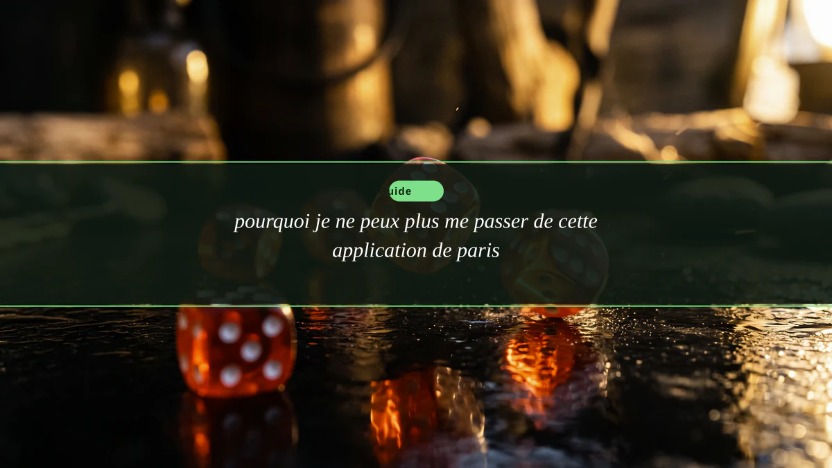 pourquoi je ne peux plus me passer de cette application de paris