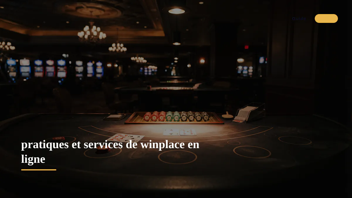 pratiques et services de winplace en ligne