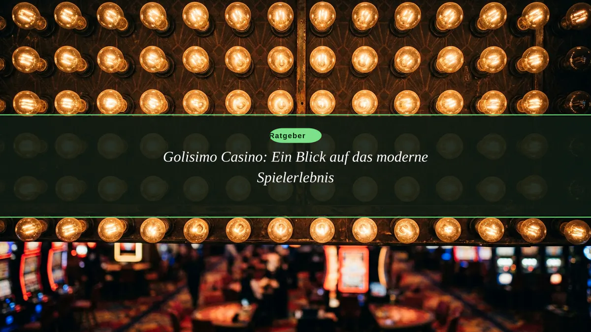 Golisimo Casino: Ein Blick auf das moderne Spielerlebnis