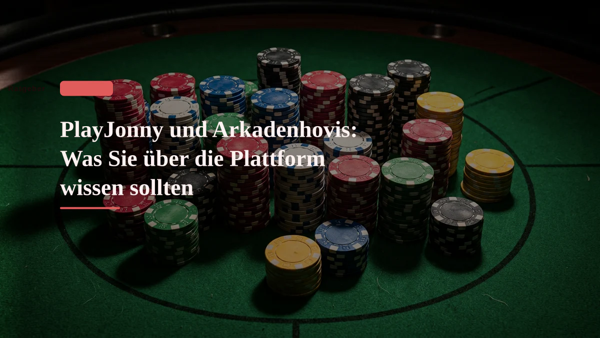 PlayJonny und Arkadenhovis: Was Sie über die Plattform wissen sollten