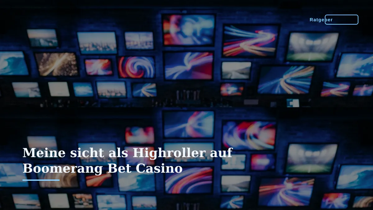 Meine sicht als Highroller auf Boomerang Bet Casino