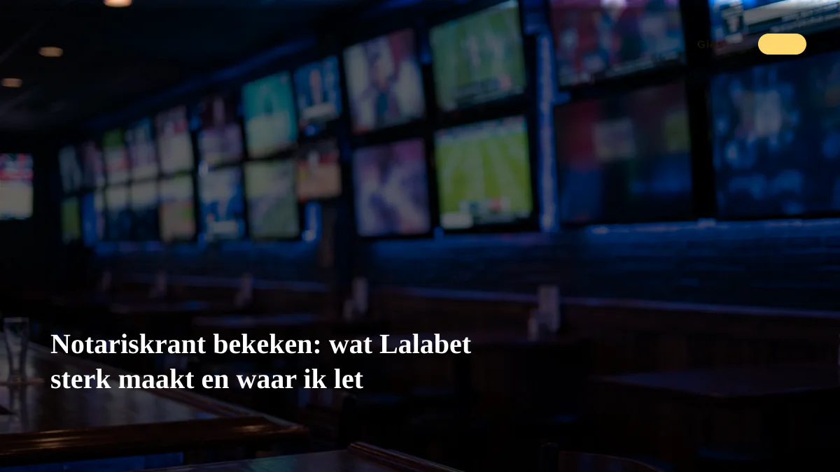 Notariskrant bekeken: wat Lalabet sterk maakt en waar ik let