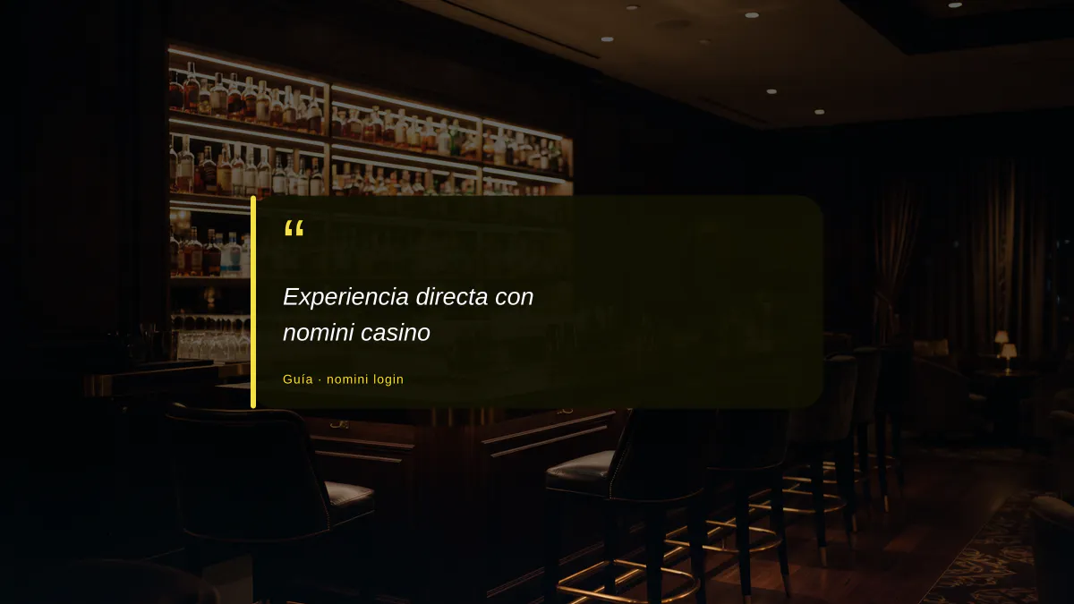 Experiencia directa con nomini casino