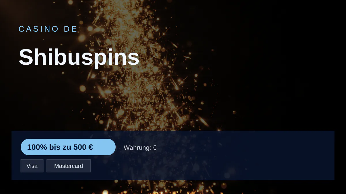 Shibuspins Casino — Willkommensbonus 100% bis zu 500 € + 200 FS, Zahlungen: Visa, Mastercard, Skrill, Neteller, Paysafecard