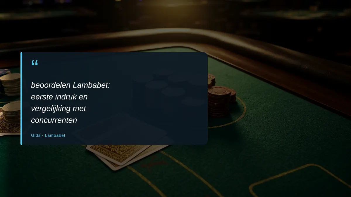 beoordelen Lambabet: eerste indruk en vergelijking met concurrenten