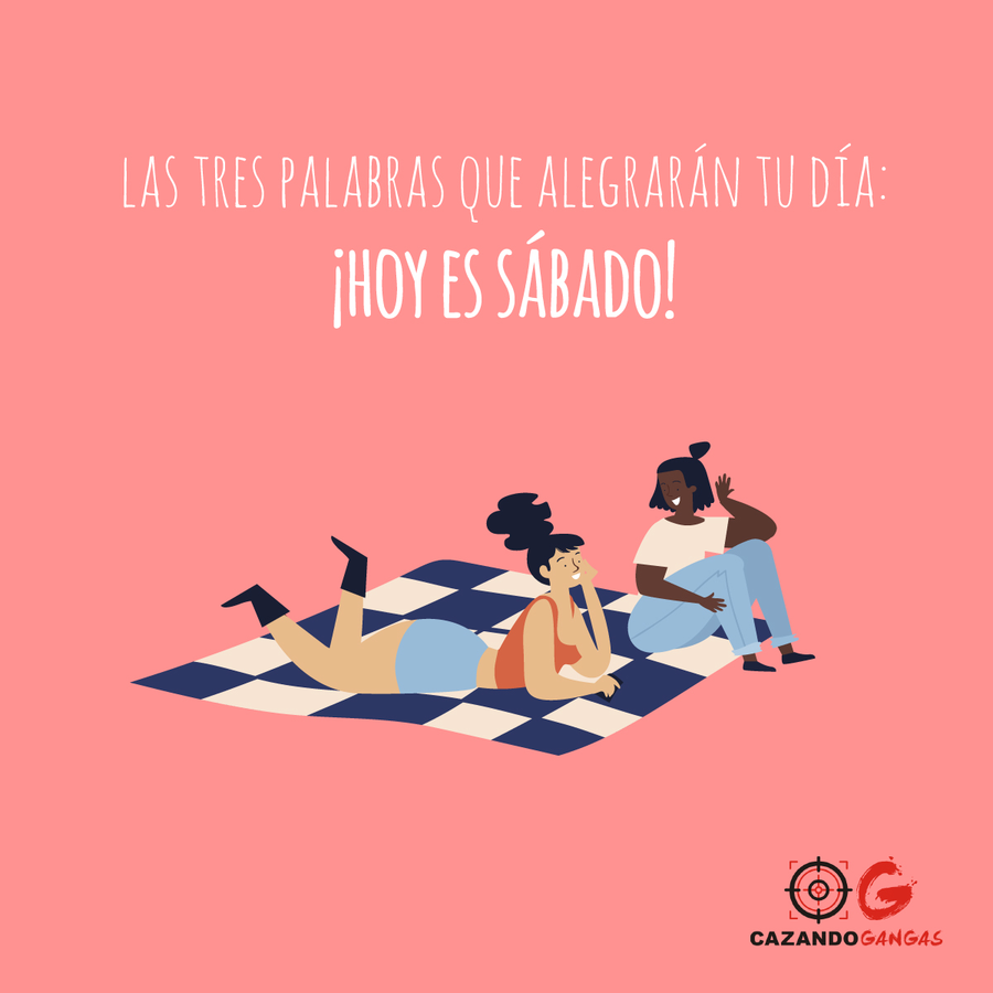 Disfruta del día y de las mejores gangas 😉 #FelizSábado