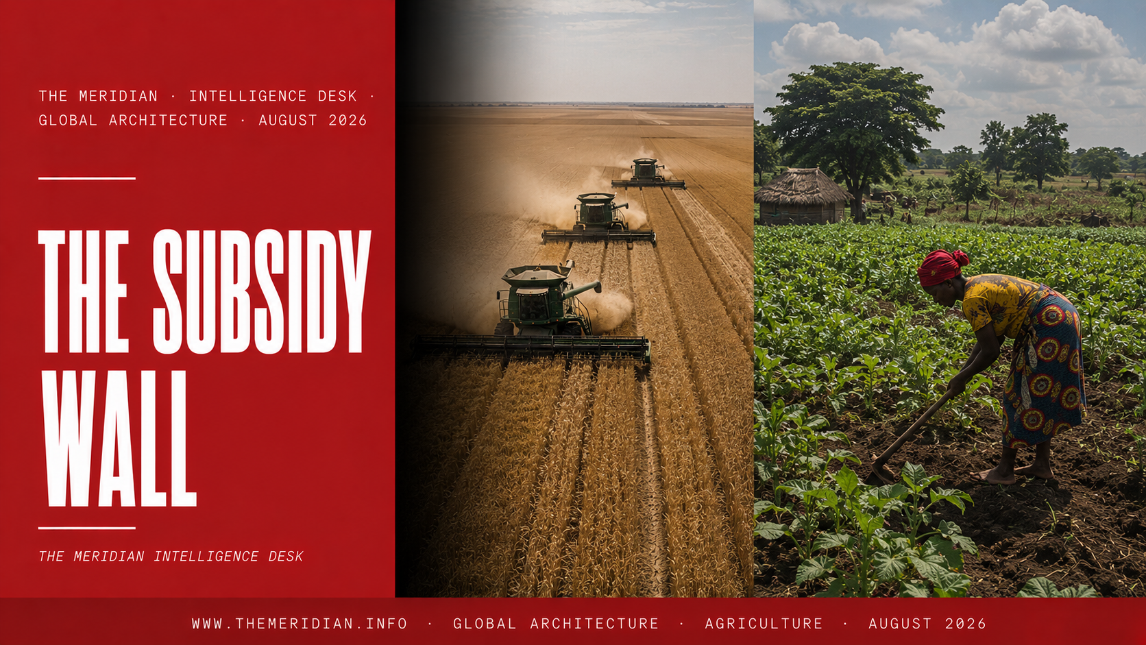 The Agricultural Subsidy Wall Rich Countries Global South The Meridian August 2026