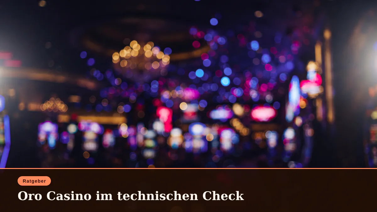 Oro Casino im technischen Check