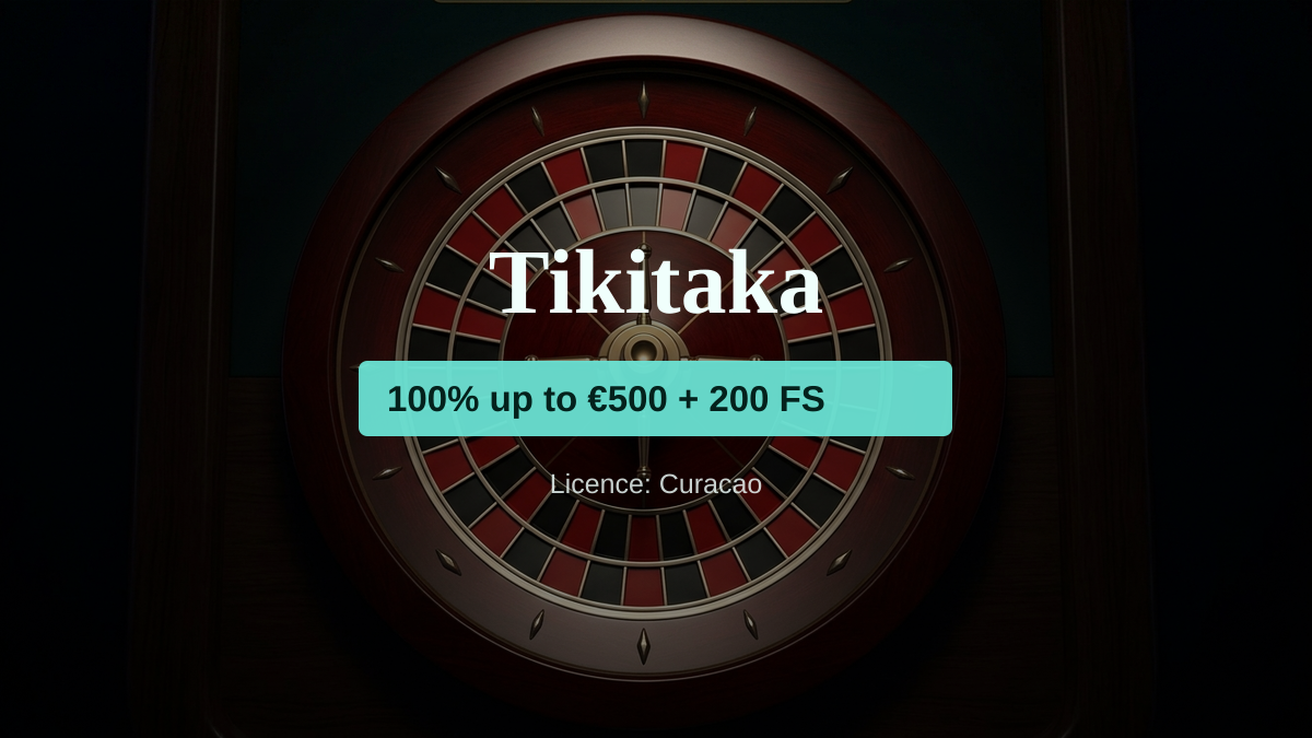 Tikitaka casino — welcome bonus 100% up to €500 + 200 FS, payments: Visa, Mastercard, Skrill, Neteller, Paysafecard