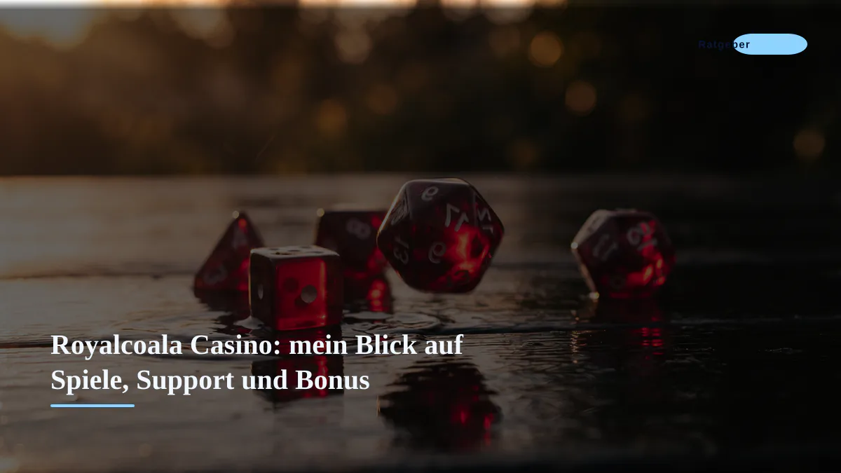 Royalcoala Casino: mein Blick auf Spiele, Support und Bonus