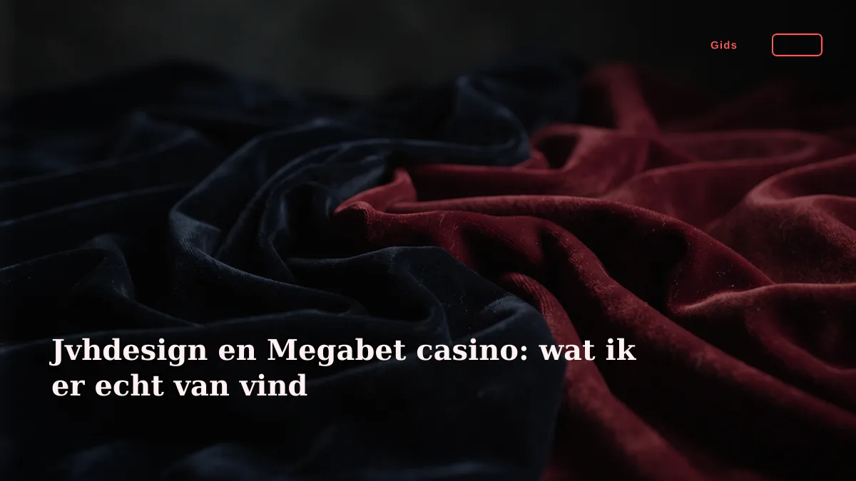 Jvhdesign en Megabet casino: wat ik er echt van vind