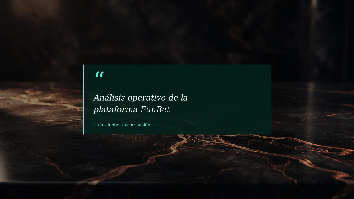Análisis operativo de la plataforma FunBet