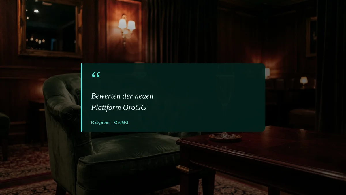 Bewerten der neuen Plattform OroGG