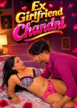 Ex Girlfriend Chandni: Hot Hindi Uncut Short Video Download HDRip