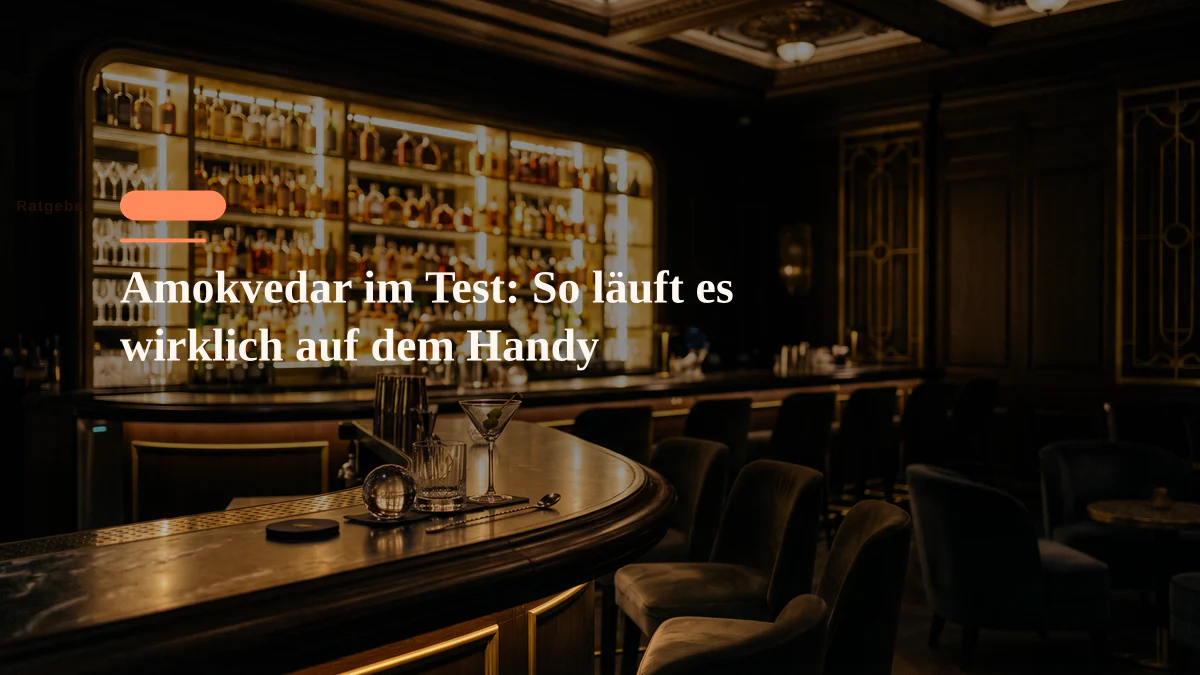 Amokvedar im Test: So läuft es wirklich auf dem Handy