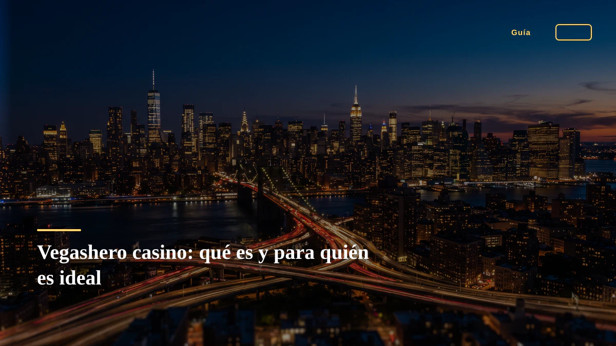 Vegashero casino: qué es y para quién es ideal