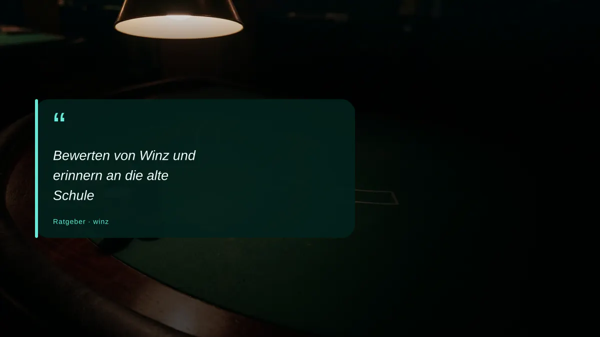 Bewerten von Winz und erinnern an die alte Schule