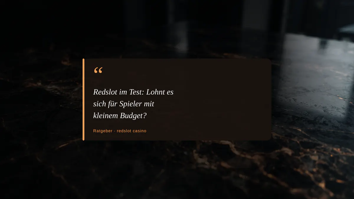 Redslot im Test: Lohnt es sich für Spieler mit kleinem Budget?