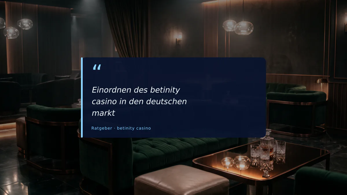 Einordnen des betinity casino in den deutschen markt