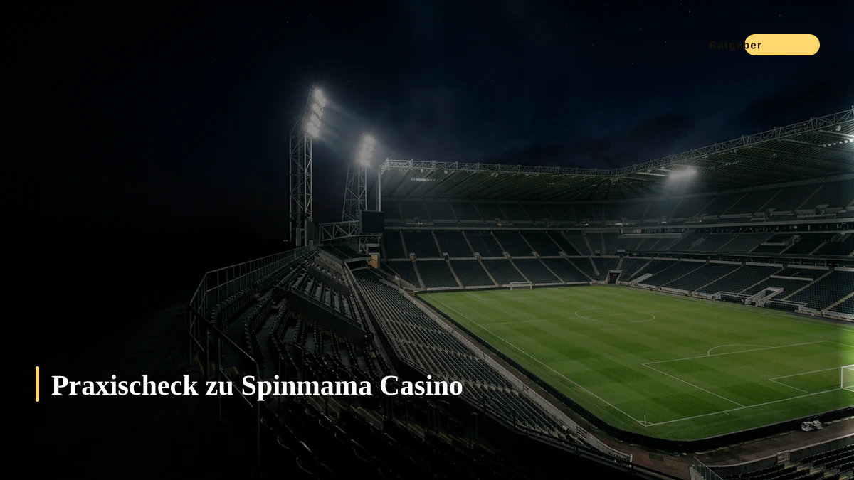 Praxischeck zu Spinmama Casino