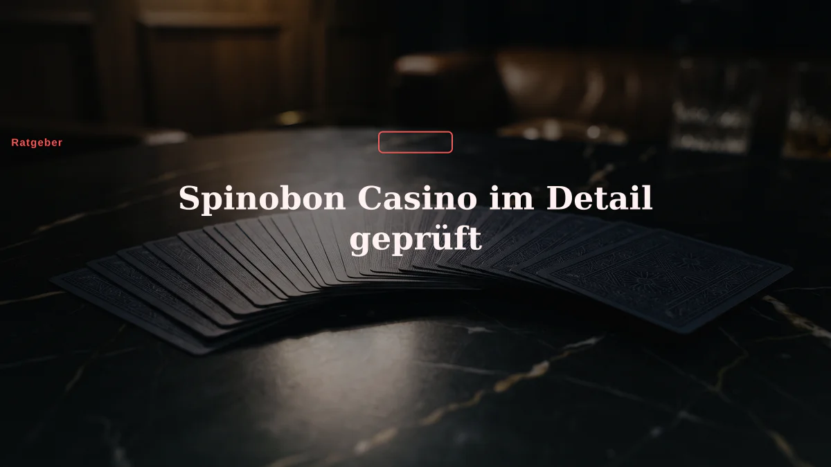 Spinobon Casino im Detail geprüft