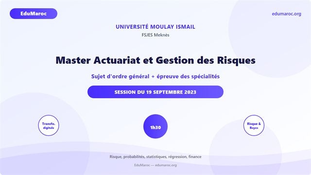 Exemple Concours Master Actuariat et Gestion des Risques AGR FSJES Meknès 2023-2024