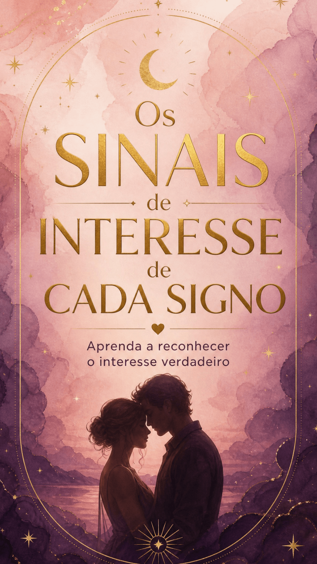 Bônus 2 - Os Sinais de Interesse de Cada Signo