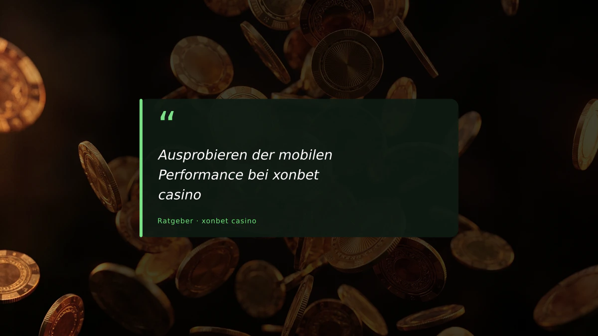 Ausprobieren der mobilen Performance bei xonbet casino
