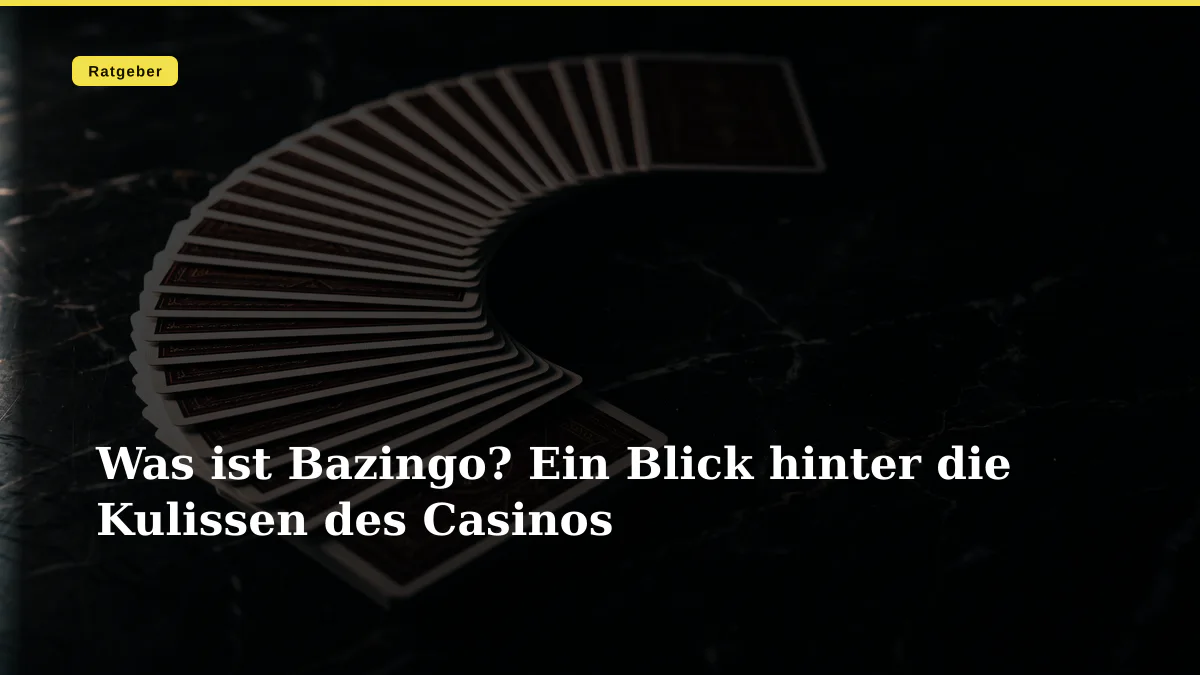Was ist Bazingo? Ein Blick hinter die Kulissen des Casinos
