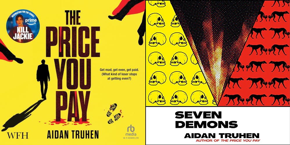 Aidan Truhen, Nick Harkaway The Price You Pay & Seven Demons (Seven Demons 1-2)