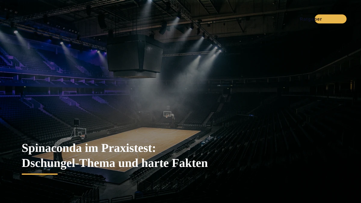 Spinaconda im Praxistest: Dschungel-Thema und harte Fakten