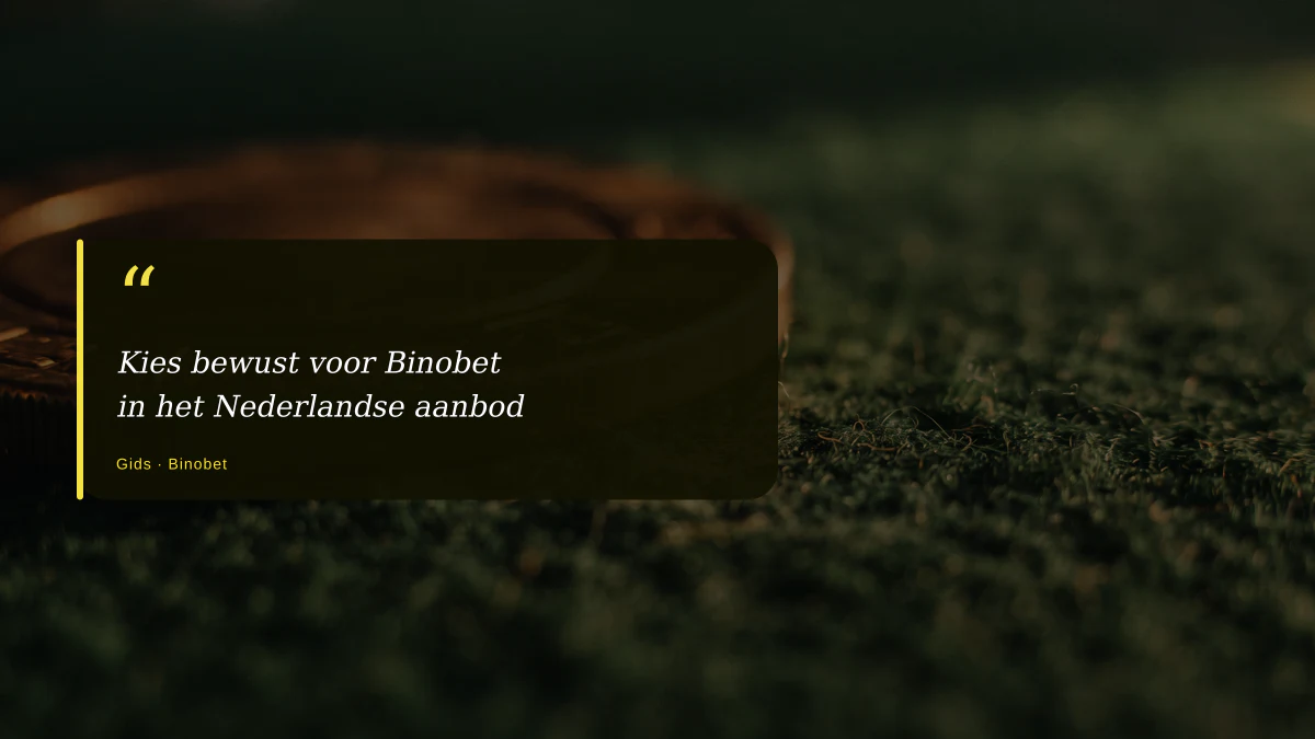 Kies bewust voor Binobet in het Nederlandse aanbod