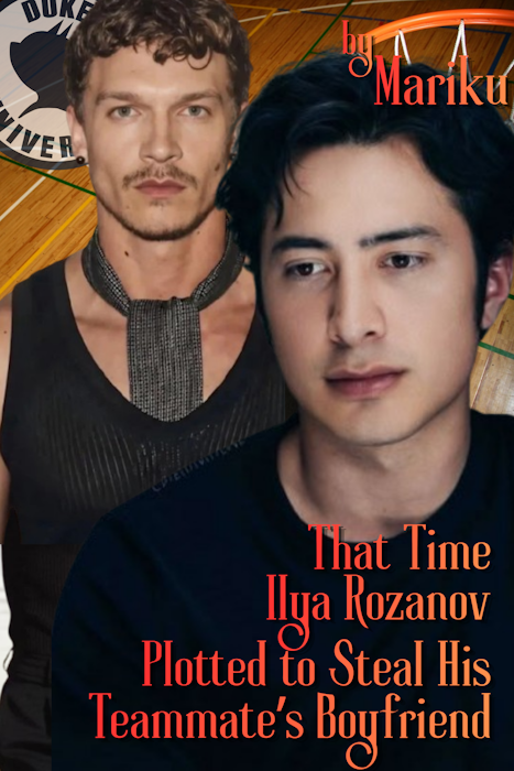 That Time Ilya Rozanov by Mariku.png