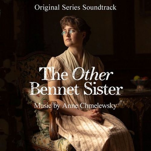 Anne Chmelewsky -The Other Bennet Sister [Original Series Soundtrack] (2026)