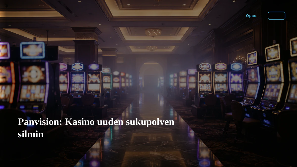 Panvision: Kasino uuden sukupolven silmin