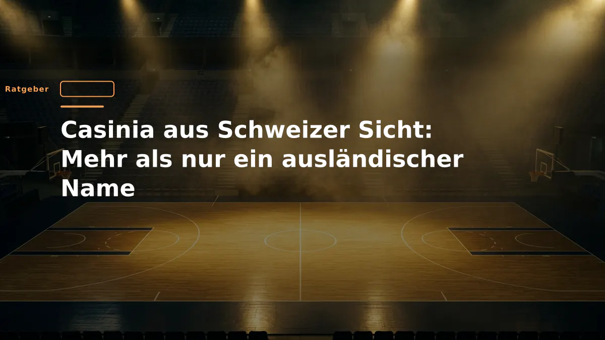 Casinia aus Schweizer Sicht: Mehr als nur ein ausländischer Name
